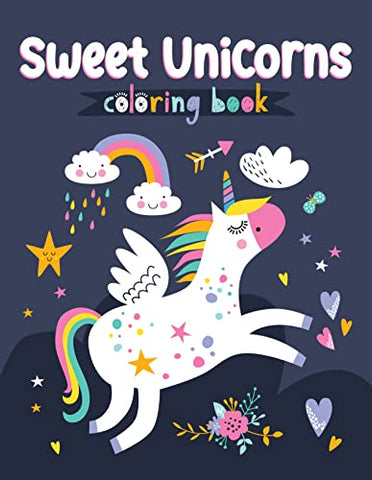 Sweet Unicorns Colouring Book