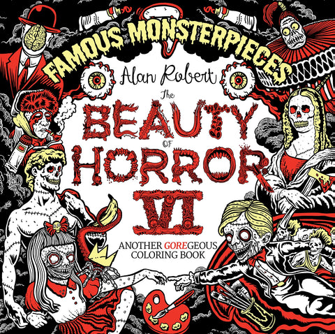 The Beauty of Horror VI: Another Goregeous Colouring Book
