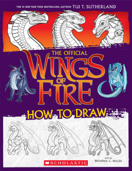 Wings of Fire: The Official How to Draw Book